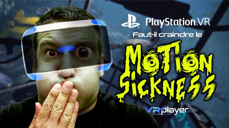 PS4, Motion Sickness sur Playstation VR