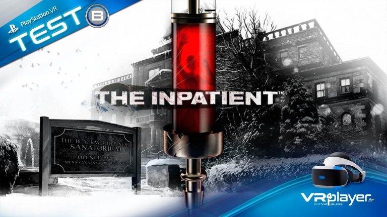 The Inpatient Test Review VR4Player.fr