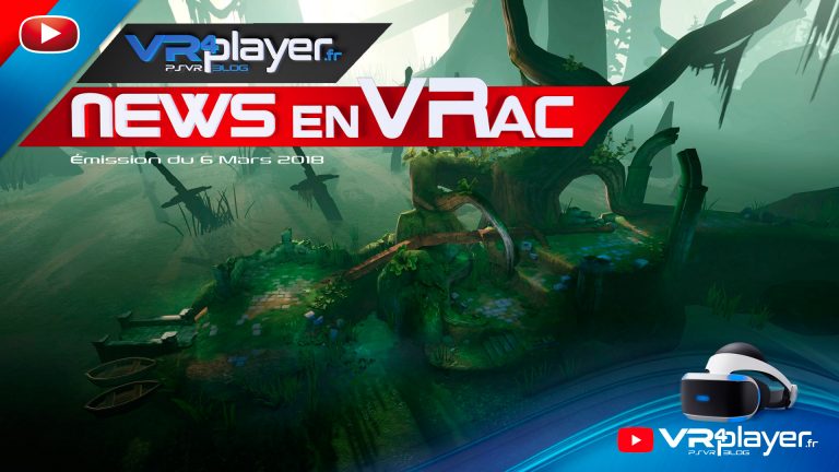 PlayStation VR : News en VRac, Breaking News VR4player.fr