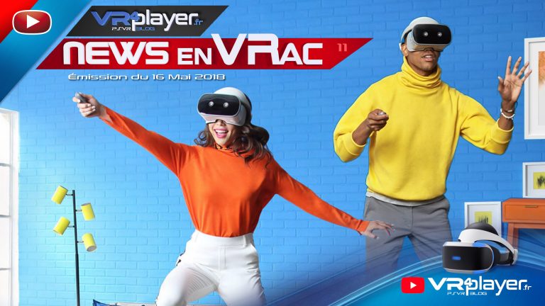 Les news en VRac émission 11 - PlayStation VR VR4Player.fr