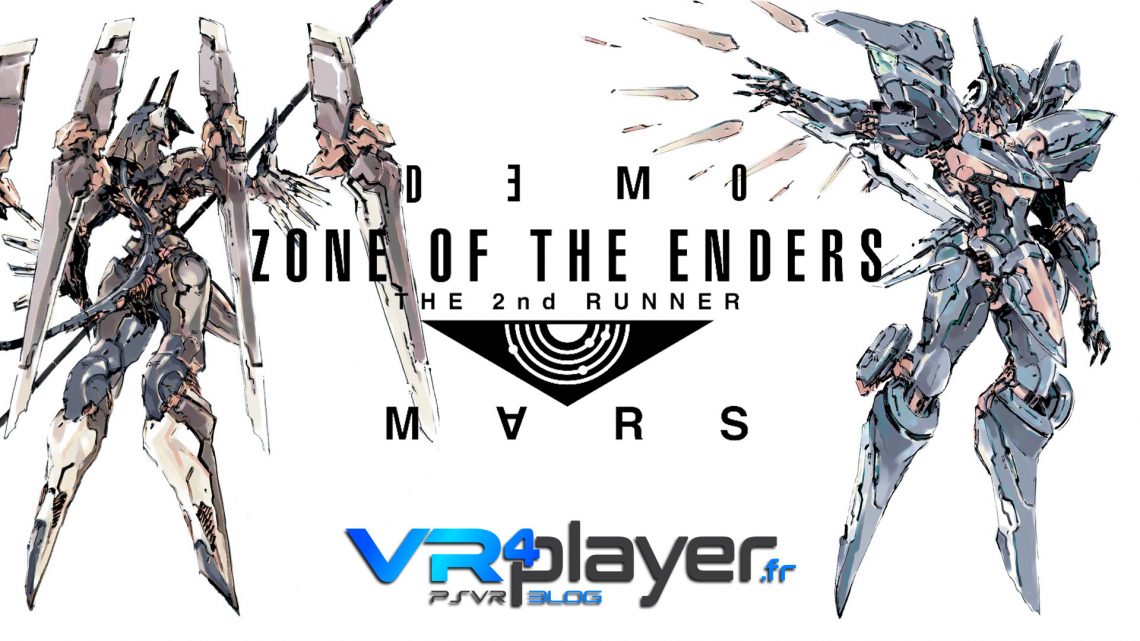 ZONE OF THE ENDERS DEMO PSVR VR4Player.fr