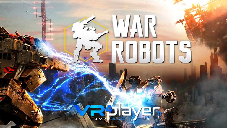 War Robots VR : The Skirmish psvt vr4player.fr