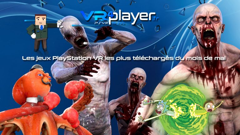 les meilleures ventes de mai du Store PSVR vr4player.fr