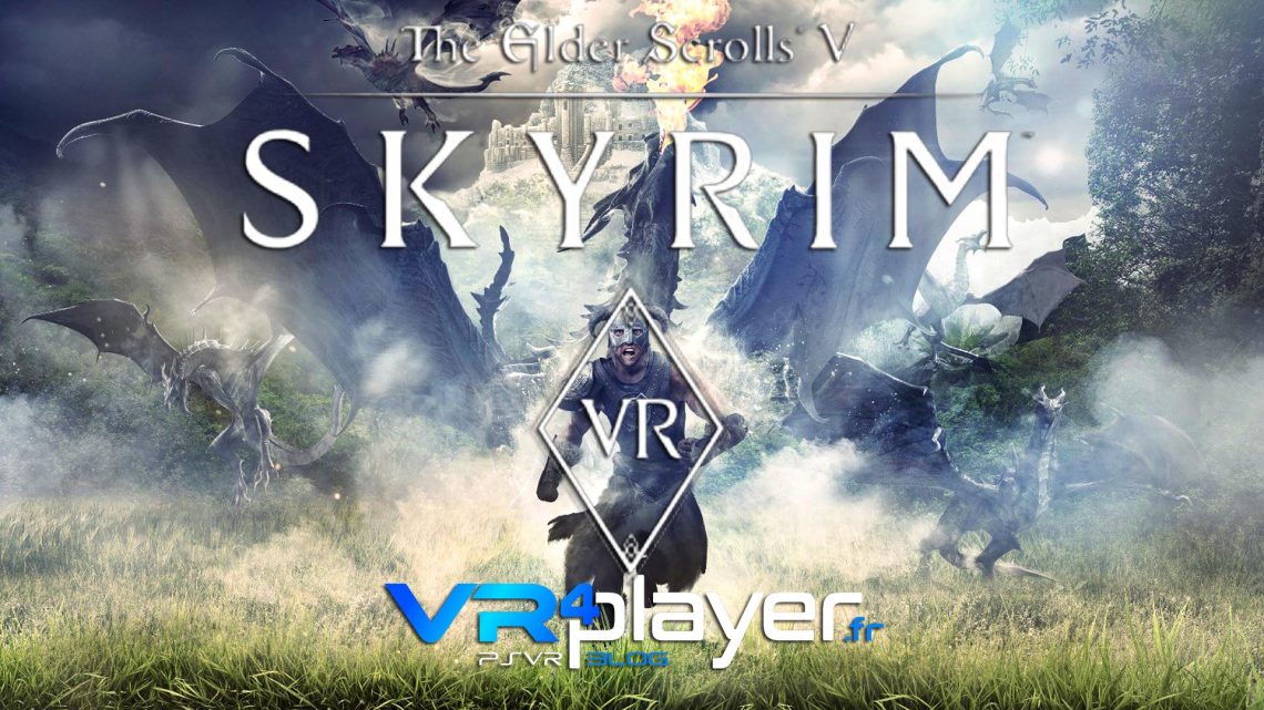 Skyrim VR, nouveau patch PSVR vr4player.fr