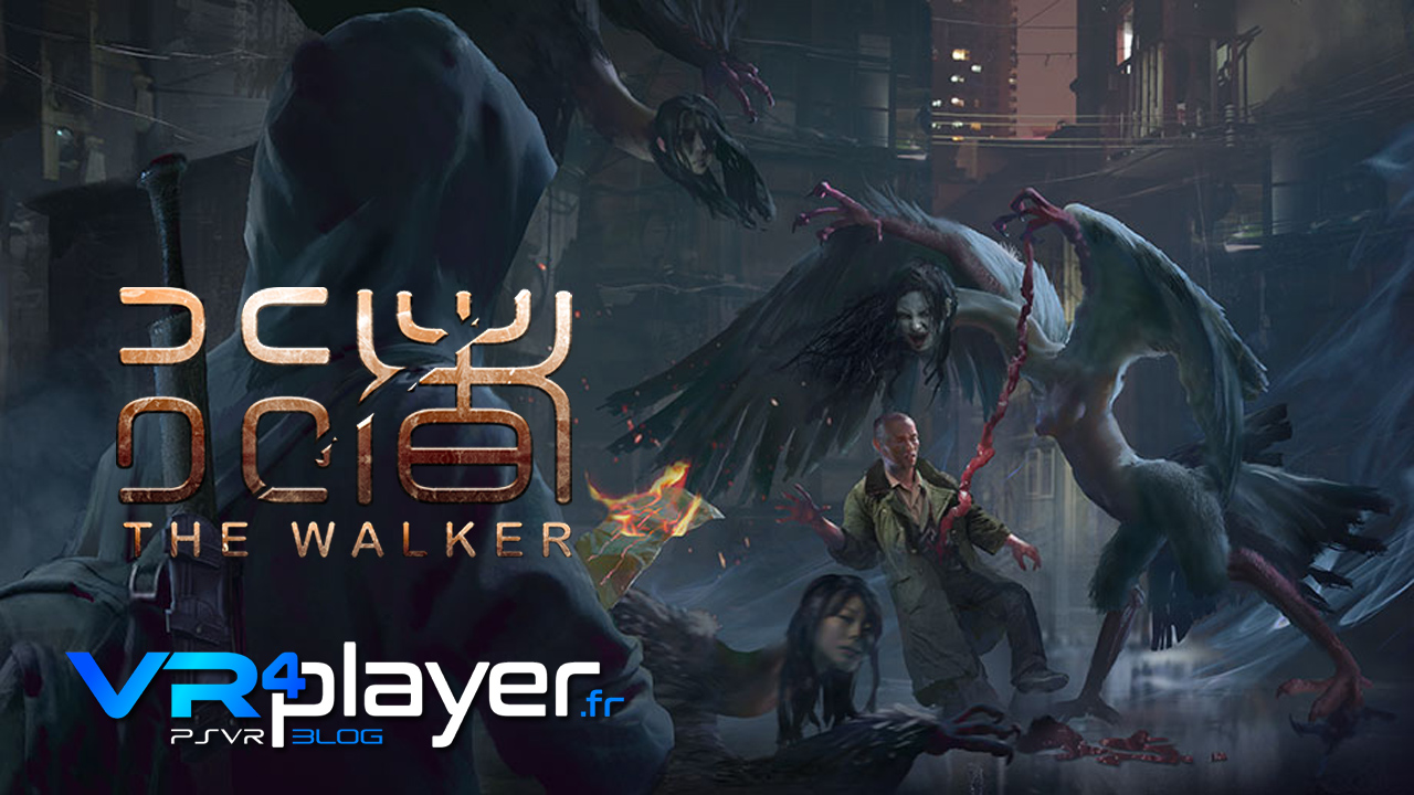 the Walker a lâché ses trophées sur PSVR vr4player.fr