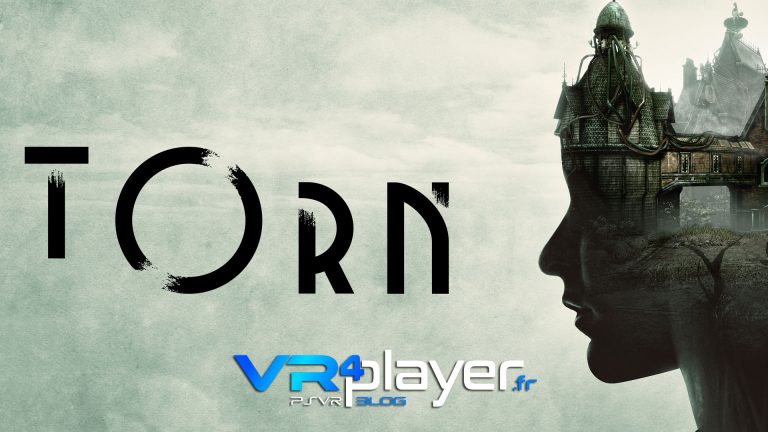 Torn sur PlayStation VR vr4player.fr