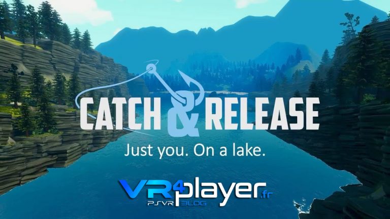 Catch and Release, seul sur un lac et sur PSVR vr4player.fr