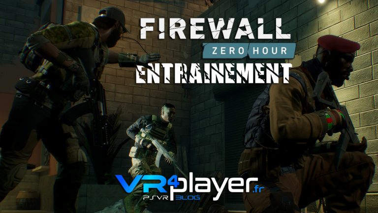 Le mode Entraînement de FIREWALL ZERO HOUR sur PSVR vr4player.fr