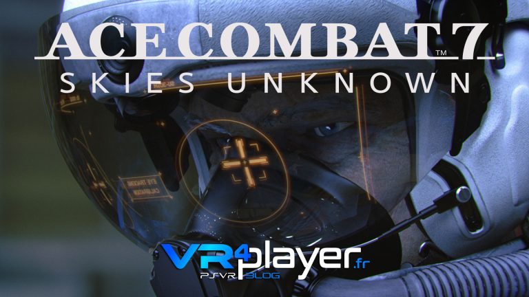 AC7 se finira en 3 heures sur PlayStation VR vr4player.fr