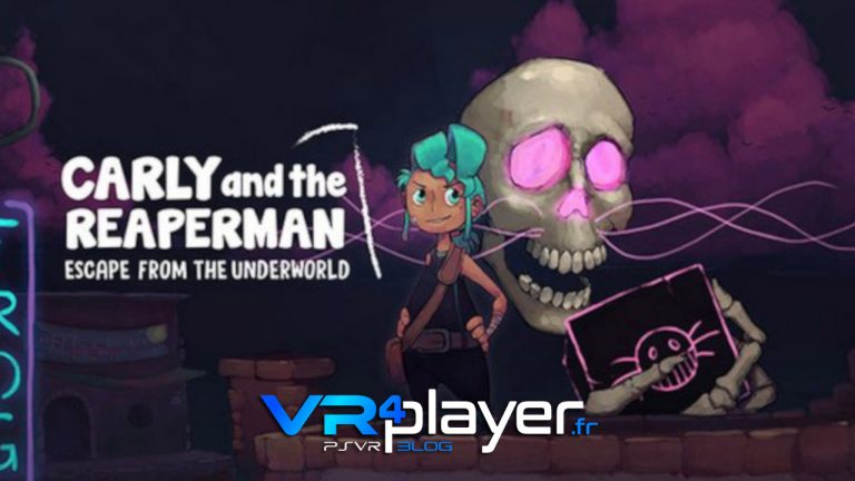 Carly and the Reaperman teasé sur PSVR vr4player.fr