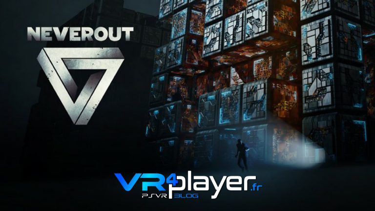 Neverout sur PSVR vr4player.fr