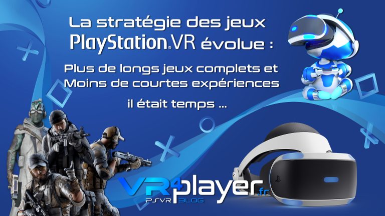 La stratégie de SOny pour les jeux PSVR évolue enfin ! vr4player.fr