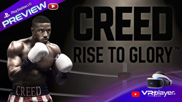 CREED Rise to Glory en preview PSVR vr4player.fr