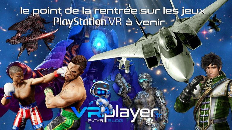 les jeux à venir sur PSVR vr4player.fr