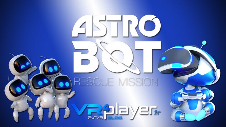 Astro Bot Rescue Mission, nouveau trailer vr4player.fr