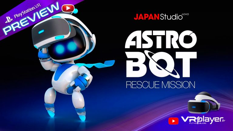 Astro Bot Preview du Hit VR4Player