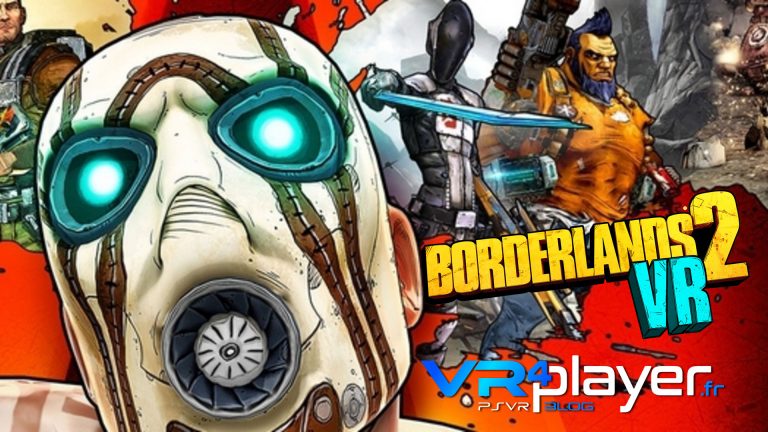 Borderlands 2 VR sans DLC sur PSVR - vr4player.fr