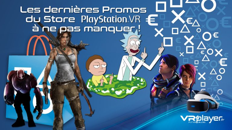 encore de nouvelles promos sur le Store PSVR - vr4player.fr