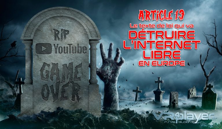 Article 13, la mort de Youtube et de l'internent Libre VR4player