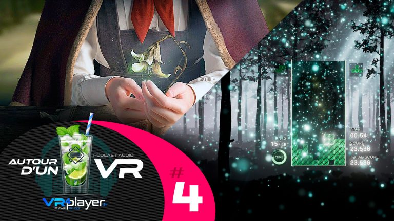 Podcast - Autour d'un VR VR4Player #4