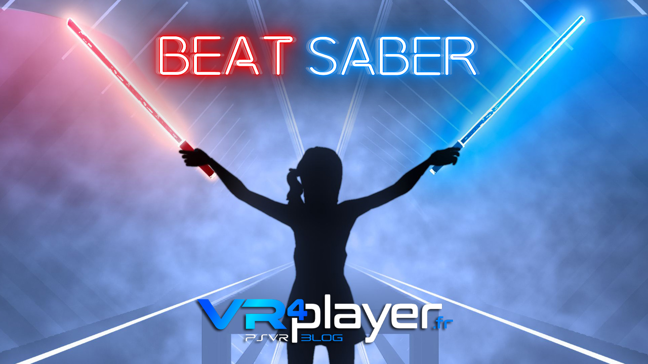 Beat Saber sur PlayStation VR - vr4player.fr