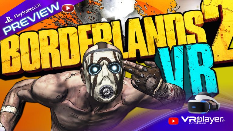 Borderlands 2 VR Preview VR4Player premières impressions