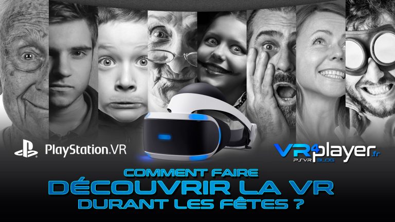 Faire découvrir le pLAYstation VR à ses invités durant les fêtes