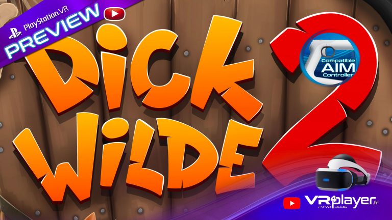 Dick Wilde 2 sur PlayStation VR, PSVR - VR4player.fr