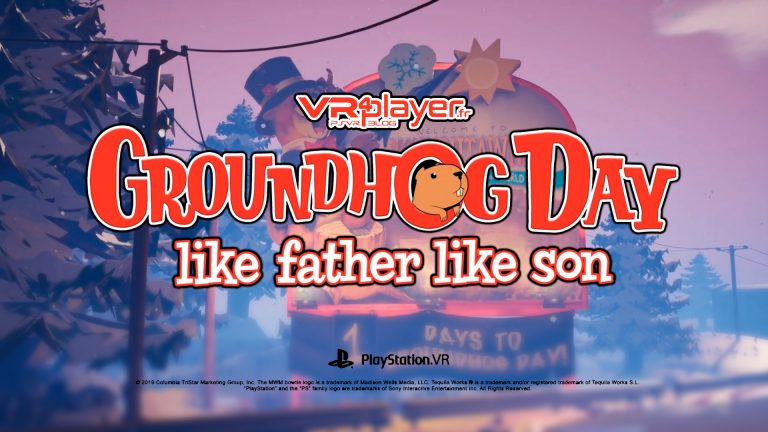 GroundHog Day Like father like Son PSVR PlayStation VR VR4Player