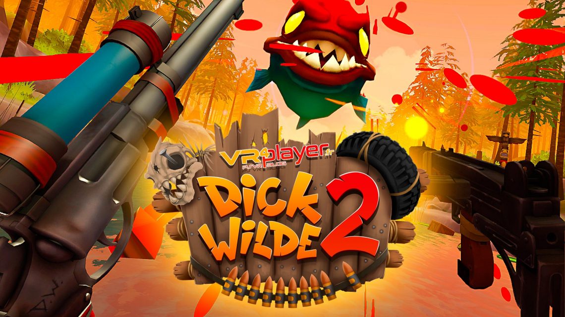 dick wilde 2 psvr vr4player.fr