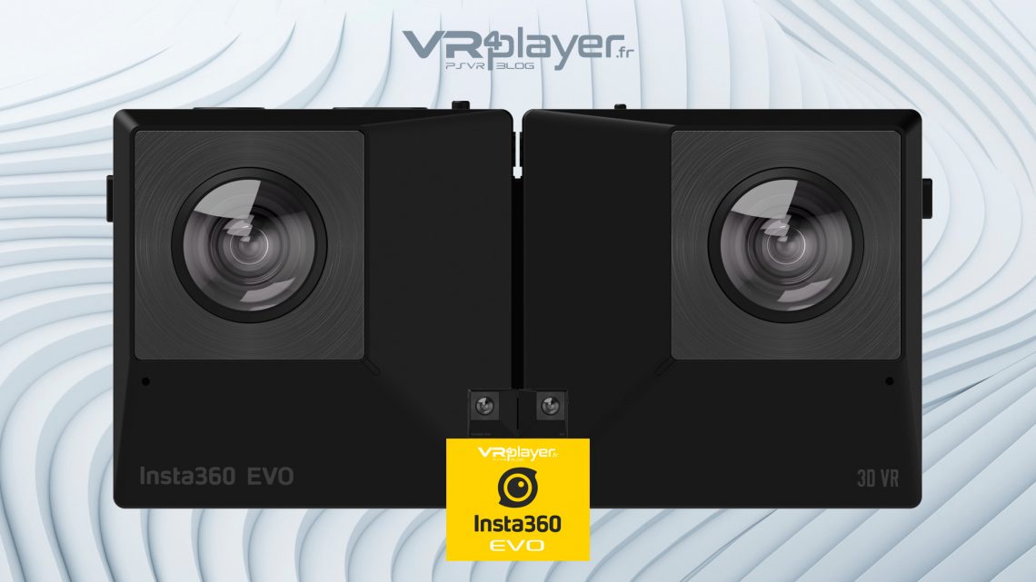 Insta360 Evo PlayStation VR PSVR Tout savoir sur la nouvelle camera Insta360 VR4Player