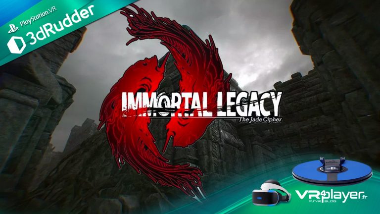 Immortal Legacy - 3dRudder- VR4player.fr