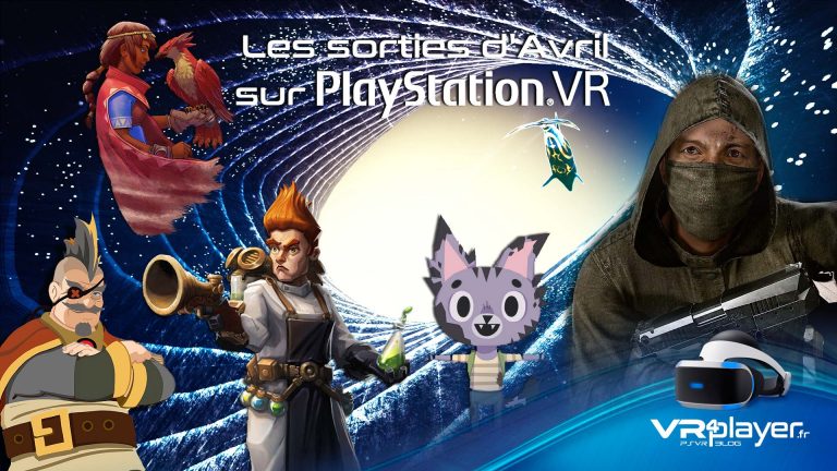 les sorties d'avril sur PSVR