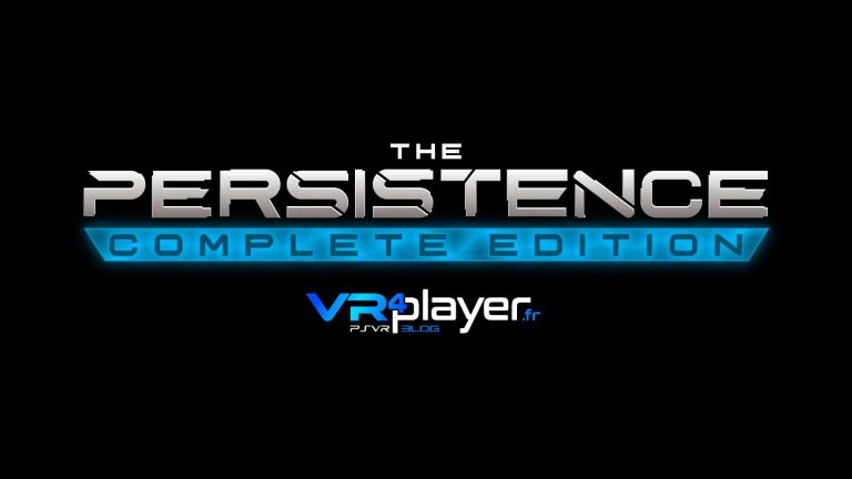 The Persistence - Complete Edition - PS4 - VR4player.fr