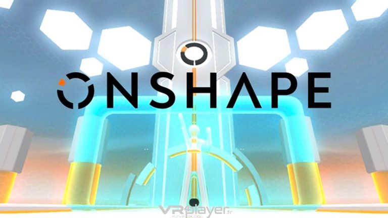 OnShape - VR4player.fr