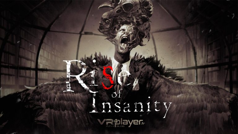 Rise of Insanity sur PSVR PLayStation VR VR4Player