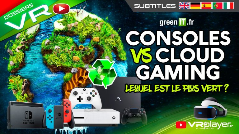 PS4, PS5, XBOX, Switch, PC, Consoles Physiques VS Cloud Gaming et Data Center - Écologie, Dossier VR4Player