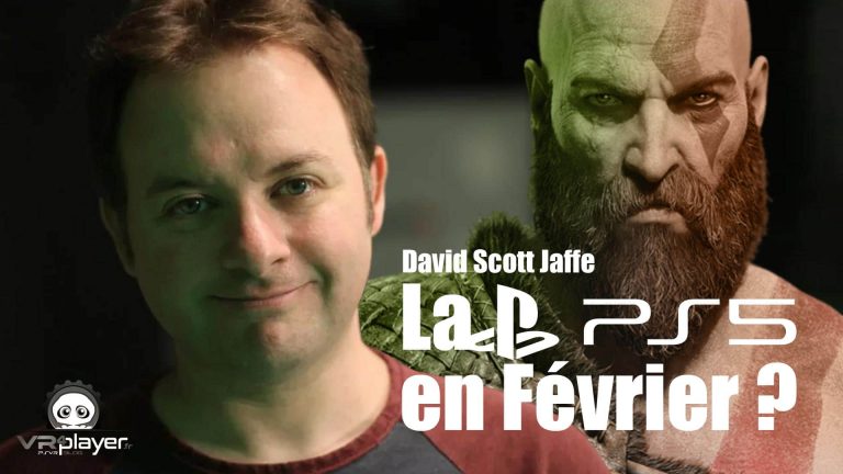 PlayStation 5 PS5 en Février David Scott Jaffe VR4Player