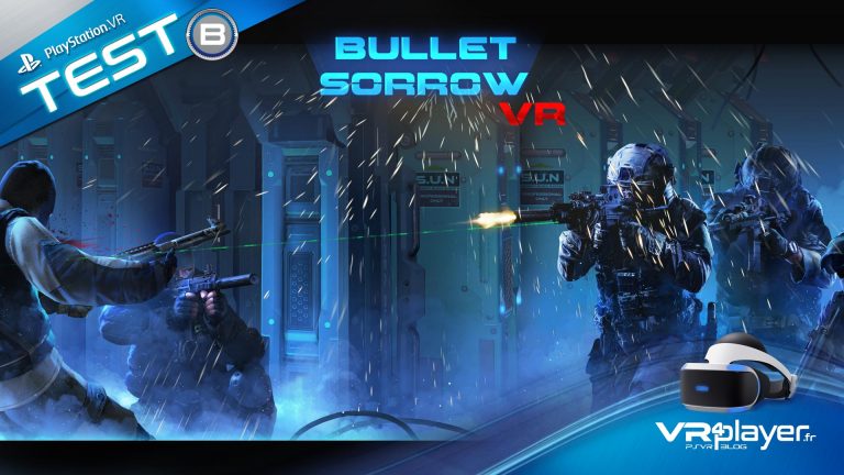 Bullet Sorrow VR Test Review PlayStation VR PSVR