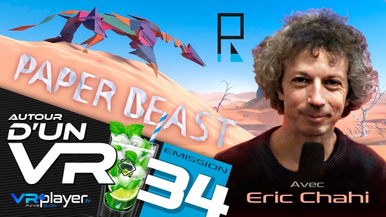 Podcast 34 : Paper Beast PSVR PlayStation VR Interview Eric Chahi