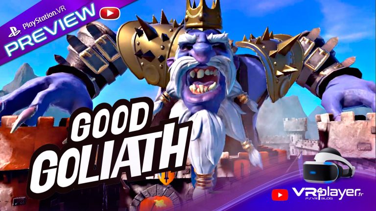 Good Goliath sur PSVR