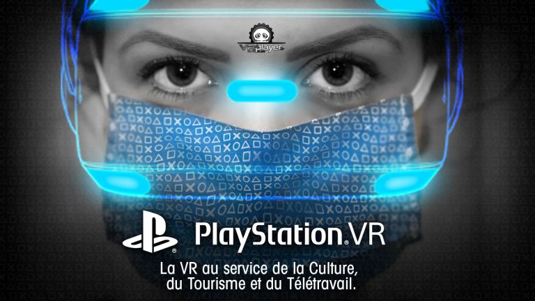 Covid-19, la Réalité Virtuelle PSVR PlayStation VR en soutien à la culture VR4Player