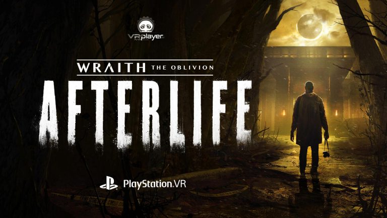 Wraith The Oblivion AFTERLIFE PSVR PlayStation VR VR4Player Fast Travel Games