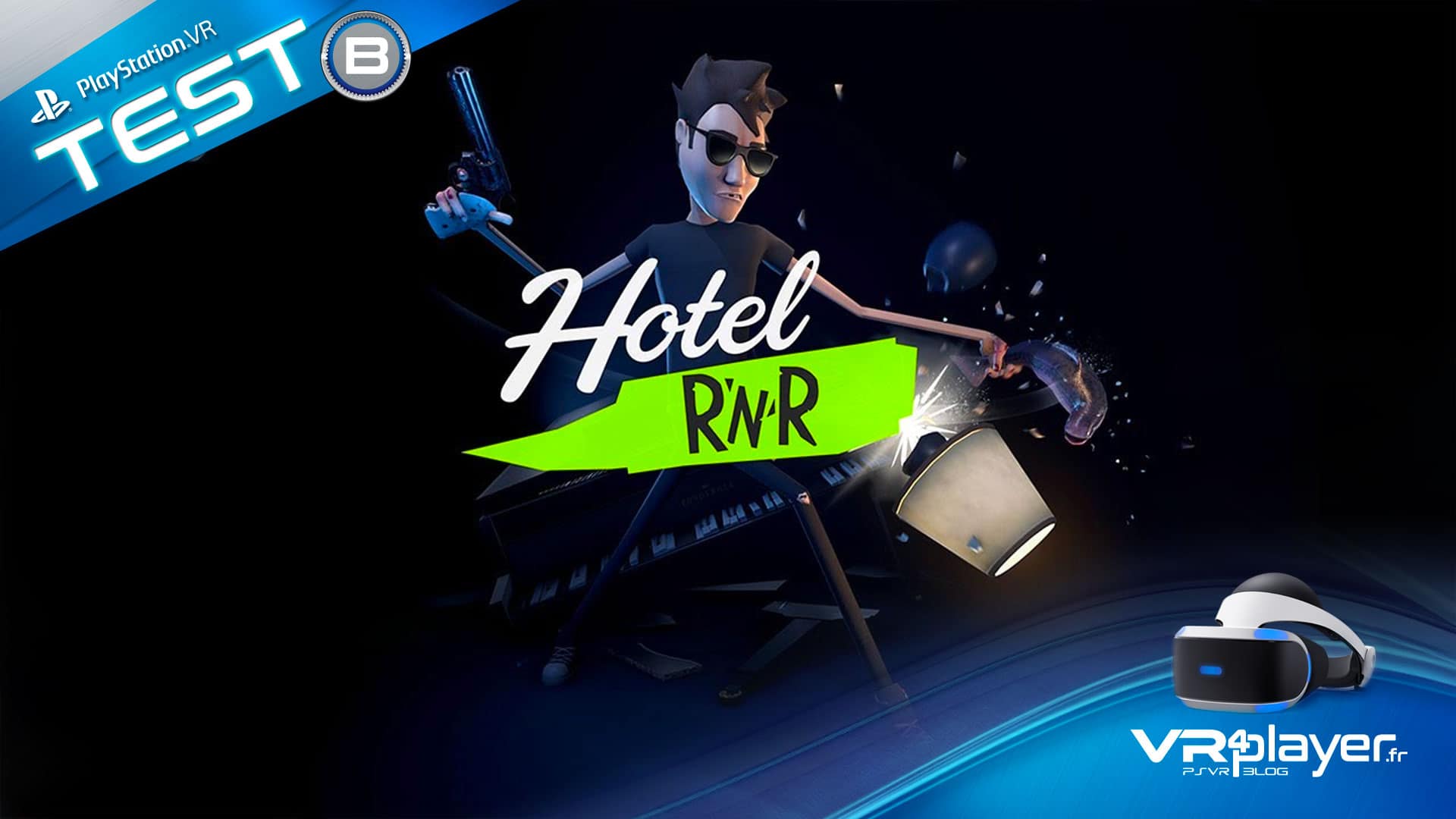 agitation Start Mursten TEST] Hotel R'n'R : un vrai caprice de stars sur PlayStation VR / PSVR