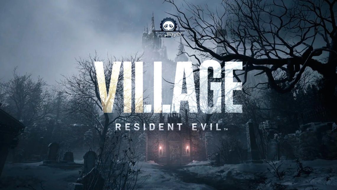 Resident Evil Village Resident Evil 8 PSVR PlayStation VR VR4Player