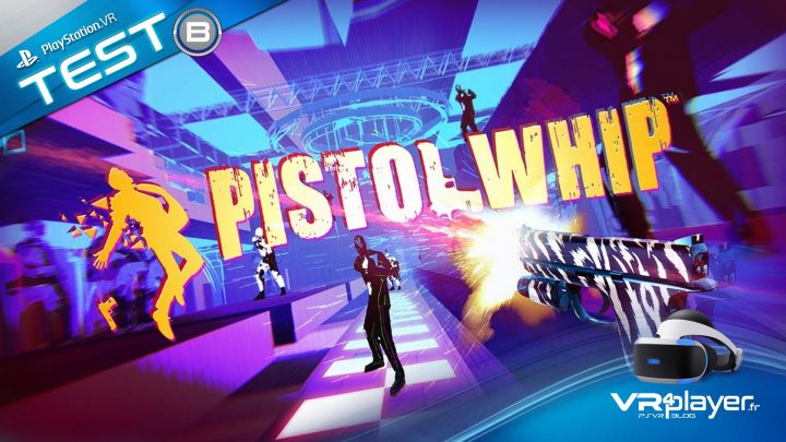 Test Pistol Whip PlayStation VR PSVR