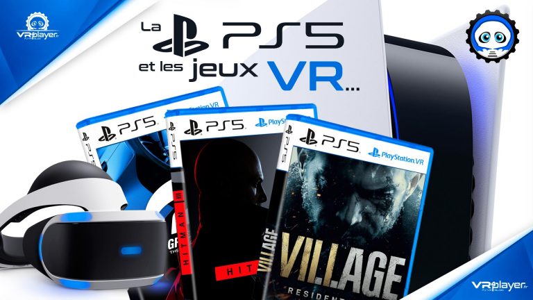 La PlayStation 5 PS5 et les jeux VR sur PS5 | VR4Player