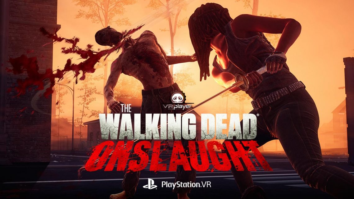 walking dead onslaught psvr