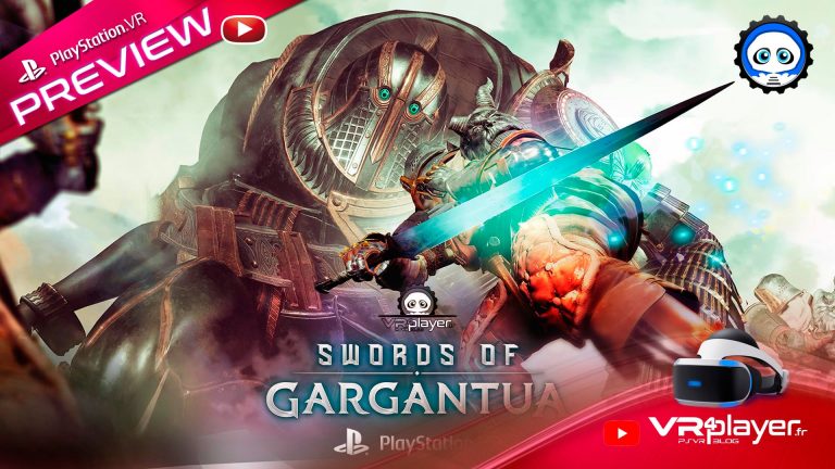 Swords of Gargantua - Preview - Découvrez la version PSVR PlayStation VR VR4Player