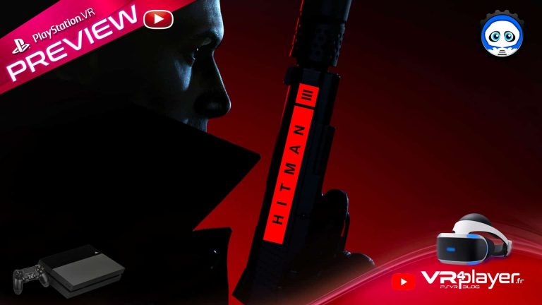 HITMAN III + carte HITMAN 2 + Dubaï sur PS4 FAT [Preview PSVR]